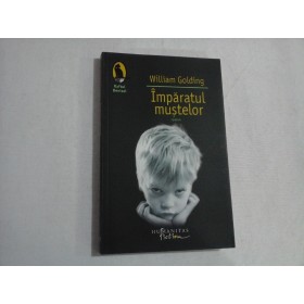 IMPARATUL MUSTELOR - WILLIAM GOLDING